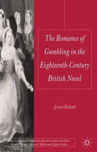 Cover image for The Romance of Gambling in the Eighteenth-Century British Novel