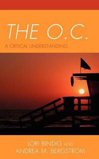 Cover image for The O.C.: A Critical Understanding