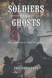 Cover image for Soldiers and Ghosts