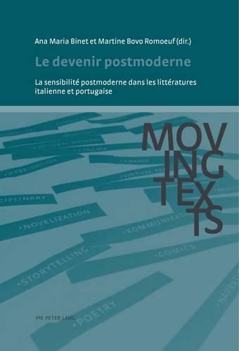 Cover image for Le Devenir Postmoderne: La Sensibilitae Postmoderne Dans Les Littaeratures Italienne Et Portugaise