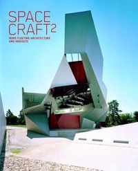 Cover image for Spacecraft: More Fleeting Architecture and Hideouts