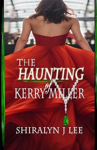 Cover image for The Haunting of Kerry Miller