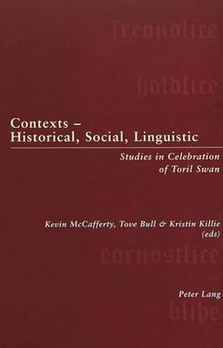 Cover image for Contexts - Historical, Social, Linguistic: Studies in Celebration of Toril Swan