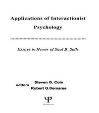 Cover image for Applications of interactionist Psychology: Essays in Honor of Saul B. Sells