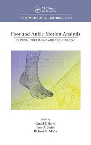 Cover image for Foot and Ankle Motion Analysis: Clinical Treatment and Technology