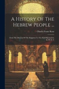 Cover image for A History Of The Hebrew People ...