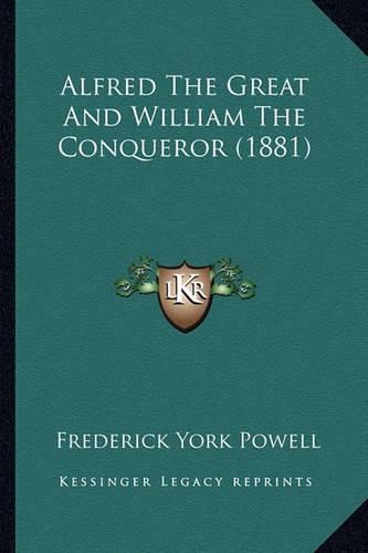 Alfred the Great and William the Conqueror (1881)