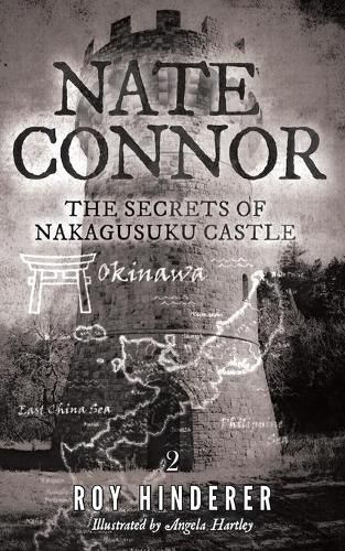 Cover image for Nate Connor: The Secrets of Nakagusuku Castle