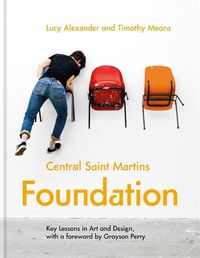 Cover image for Central Saint Martins Foundation: Key lessons in art and design