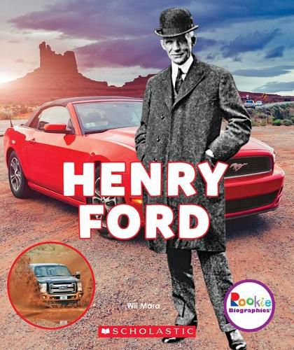 Henry Ford: Automotive Innovator (Rookie Biographies)