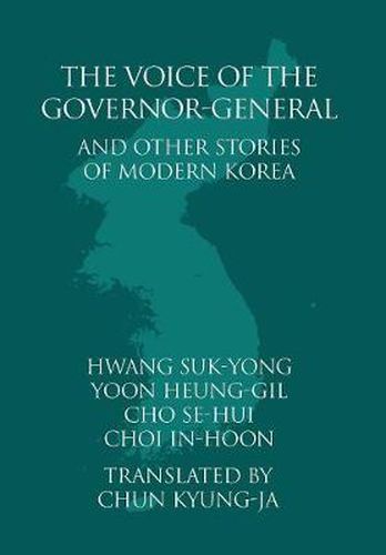 Cover image for The Voice of the Governor-General and Other Stories of Modern Korea