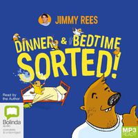 Cover image for Dinner & Bedtime Sorted!