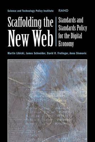 Scaffolding the New Web: Standards and Standards Policy for the Digital Economy