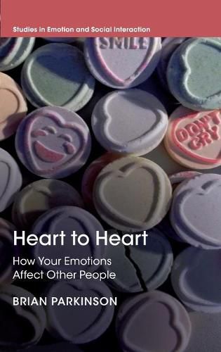 Cover image for Heart to Heart: How Your Emotions Affect Other People