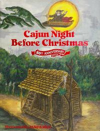 Cover image for Cajun Night Before Christmas 50th Anniversary Edition