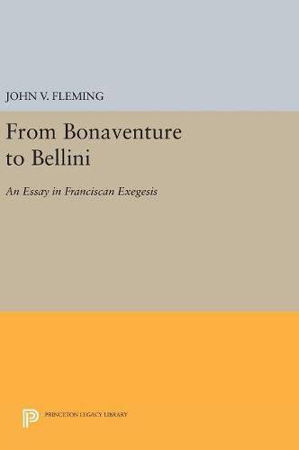 Cover image for From Bonaventure to Bellini: An Essay in Franciscan Exegesis