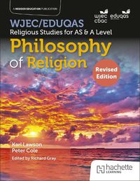 Cover image for WJEC/Eduqas Religious Studies for A Level & AS - Philosophy of Religion Revised