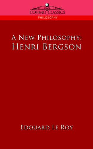 A New Philosophy: Henri Bergson