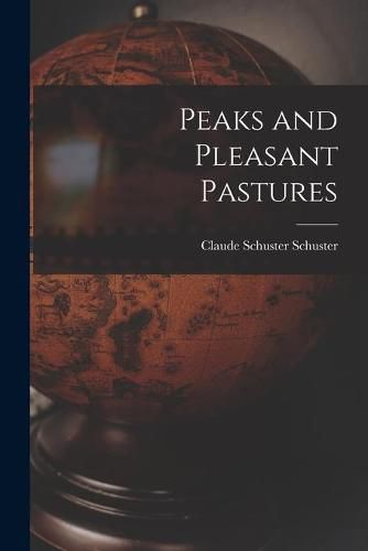 Cover image for Peaks and Pleasant Pastures