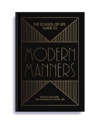 Cover image for The School of Life Guide to Modern Manners