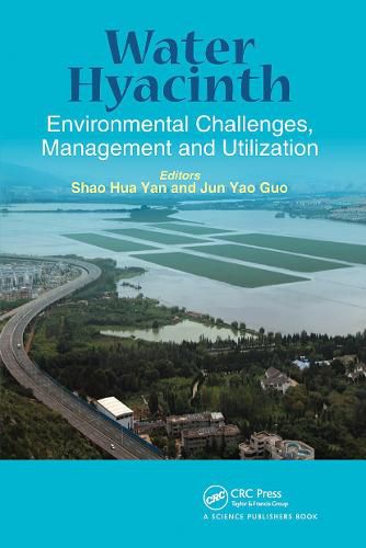 Cover image for Water Hyacinth Environmental Challenges, Management and Utilization: Environmental Challenges, Management and Utilization