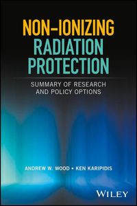 Cover image for Non-ionizing Radiation Protection: Summary of Research and Policy Options