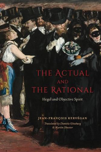 Cover image for The Actual and the Rational: Hegel and Objective Spirit