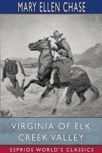 Virginia of Elk Creek Valley (Esprios Classics)