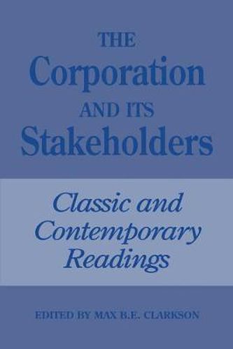 Cover image for The Corporation and Its Stakeholders: Classic and Contemporary Readings