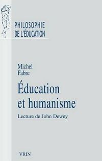Cover image for Education Et Humanisme: Lecture de John Dewey