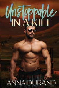 Cover image for Unstoppable in a Kilt