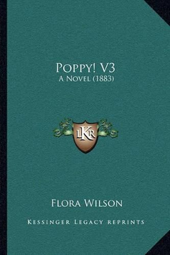 Cover image for Poppy! V3: A Novel (1883)