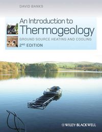 Cover image for An Introduction to Thermogeology: Ground Source Heating and Cooling