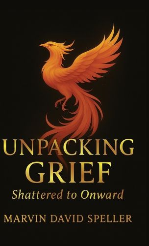 Cover image for Unpacking Grief, Shattered to Onward