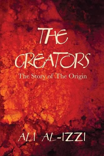 Cover image for The Creators: The Story of The Origin