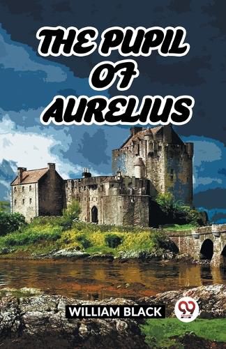 Cover image for The Pupil Of Aurelius