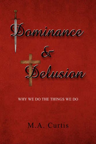 Cover image for Dominance and Delusion