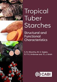 Cover image for Tropical Tuber Starches: Structural and Functional Characteristics