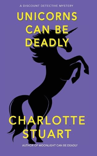 Cover image for Unicorns Can Be Deadly