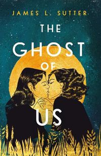 Cover image for The Ghost of Us