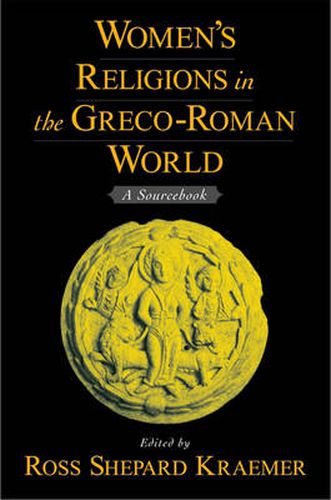 Cover image for Women's Religions in the Greco-Roman World: A Sourcebook