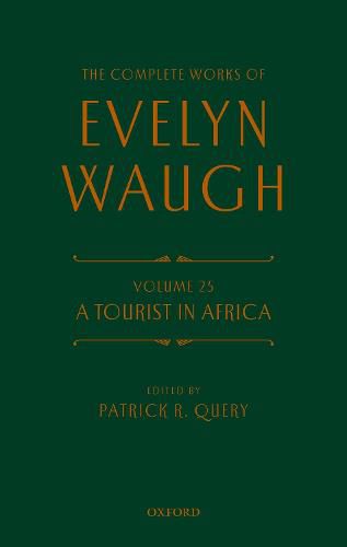 Cover image for The Complete Works of Evelyn Waugh: A Tourist in Africa: Volume 25