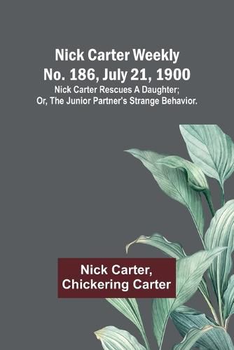Nick Carter weekly No. 186, July 21, 1900