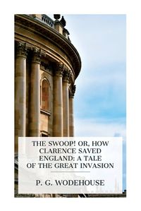 Cover image for The Swoop! or, How Clarence Saved England