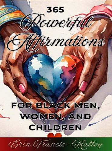 Cover image for 365 Powerful Affirmations for Black Men, Women, and Children