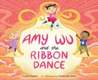 Cover image for Amy Wu and the Ribbon Dance