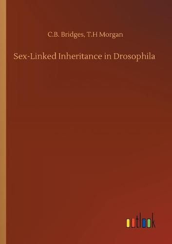 Cover image for Sex-Linked Inheritance in Drosophila