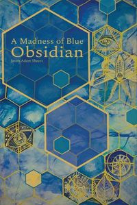 Cover image for A Madness of Blue Obsidian