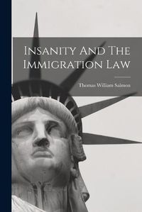 Cover image for Insanity And The Immigration Law