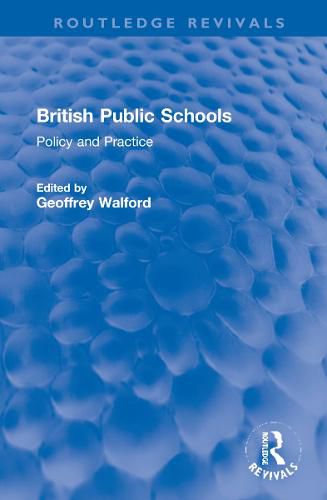 British Public Schools: Policy and Practice